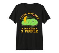 J'aime Le Mini Golf et Peut-être 3 Personnes T-Shirt Haut de Gamme