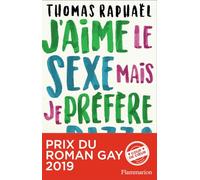 J'aime le sexe mais je préfère la pizza: Chroniques
