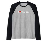 J'aime Le Sexe sans Risque Manche Raglan