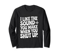 J'aime Le Son Que tu Fais Quand tu Te taises Manche Longue