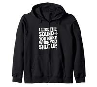 J'aime Le Son Que tu Fais Quand tu Te taises Sweat à Capuche