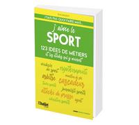 J'aime le sport 123 idées de métiers et les études qui y mènent - Edition 2022 - Eva Mignot - L'etudiant Pratique - broché - Guide