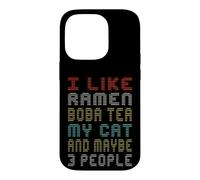 J'aime Le thé Ramen Boba Mon Chat Peut-être 3 Personnes Dictons drôles Coque pour iPhone 14 Pro