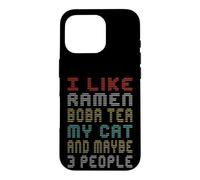 J'aime Le thé Ramen Boba Mon Chat Peut-être 3 Personnes Dictons drôles Coque pour iPhone 16 Pro