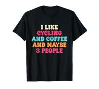 J'aime le vélo, le café et peut-être 3 personnes qui font du vélo drôle T-Shirt