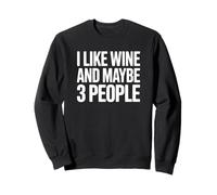 J'aime Le vin et Peut-être 3 Personnes introverties Sweatshirt