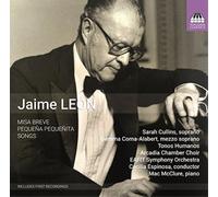 Jaime Leon Jaime Leon: Misa Breve/Pequena Pequenita/Songs (CD) Album