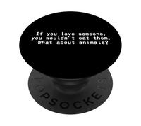 J'aime Les Animaux et Je ne Les Mange Pas. L'équipe végétalienne Love PopSockets PopGrip Adhésif