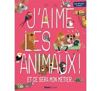 J'aime les animaux - Jamie Collins - Glénat Jeunesse - cartonné - Document jeunesse