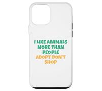 J'aime Les Animaux Plus Que Les Humains - Adopt Don't Shop Coque pour iPhone 12 Mini