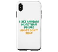 J'aime Les Animaux Plus Que Les Humains - Adopt Don't Shop Coque pour iPhone XS Max