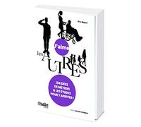 J'aime les autres - 134 idées de métiers et les études pour y arriver