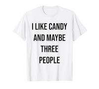 J'aime Les Bonbons et Peut-être Trois Personnes T-Shirt