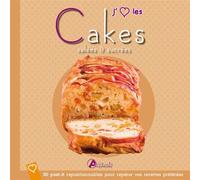 J'aime Les Cakes Salés & Sucrés