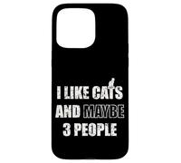 J'aime Les Chats et Peut-être 3 Personnes Motif Chat drôle Coque pour iPhone 15 Pro Max