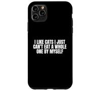 J'aime Les Chats, Je ne Peux Tout Simplement Pas en Manger Un Entier Toute Seule Coque pour iPhone 11 Pro Max