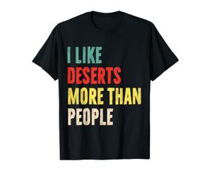 J'aime Les déserts Plus Que Les Gens Funny Desert Lover T-Shirt
