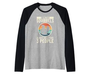 J'aime Les écureuils et Peut-être Un écureuil drôle pour 3 Personnes Manche Raglan