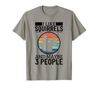J'aime Les écureuils et Peut-être Un écureuil drôle pour 3 Personnes T-Shirt