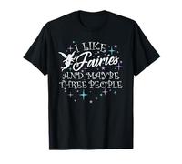 J'aime Les fées et Peut-être Trois Personnes T-Shirt