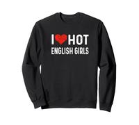 J'aime Les Filles anglaises Chaudes - England Heart Wife Girlfriend Sweatshirt
