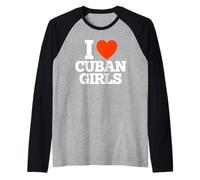 J'aime Les Filles cubaines Funny Heart Cuba Lover Manche Raglan