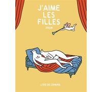 J'aime les filles - Obom - L'oie De Cravan Eds - broché - Bande dessinée