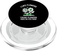 J'aime Les Fleurs Parce Que Les Fleurs me Font du Bien (Heureuse) PopSockets PopGrip pour MagSafe