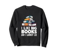 J'aime Les Grands Livres et Je ne Peux Pas mentir Sweatshirt