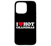 J'aime Les Grands-mères Chaudes, Grand-mère drôle, GILF, Milf, Grand-mère Coque pour iPhone 15 Pro Max
