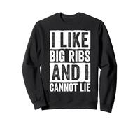 J'aime Les Grosses côtes et Je ne Peux Pas mentir Les Amateurs de Grill Sweatshirt