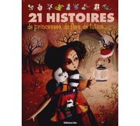 J'aime les Histoires : 21 histoires de princesses, de Fées, de Lutins... - Dès 3 ans