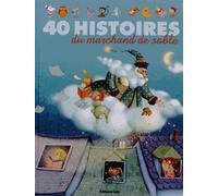 J'aime les histoires - 40 Histoires du Marchand de Sable - Dès 2 ans