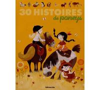 J'Aime les Histories : 30 Histoires de Poneys - De 4 à 6 ans