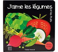 J'aime les légumes et les fruits