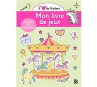 J'aime les licornes - Livre de jeux