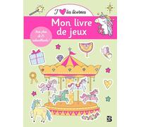 J'aime les licornes - Mon livre de jeux