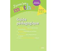 Maths Cycle 2 Ce1 J'aime Les Maths - Guide Pédagogique