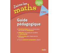 J'aime les maths CM1 - Guide pédagogique 2016