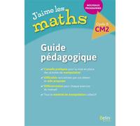 J'aime les maths CM2 - Guide pédagogique 2017 Guide pédagogique, Edition 2017 - Frédéric Rzanny - Belin Éducation - broché - Scolaire / Universitaire