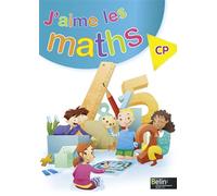 J'aime les maths CP: Cahier-livre