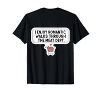 J'aime Les promenades romantiques à Travers Le Service de Viande. Blague Carnivore T-Shirt