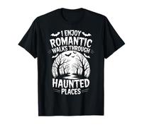J'aime Les promenades romantiques à Travers Les lieux hantés Chasse aux fantômes T-Shirt
