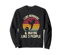 J'aime les sirènes et peut-être comme 3 personnes Lover Vintage Funny Sweatshirt