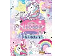 J'aime les stickers - Licornes - livre full stickers - + de 500 stickers - Dès 3 ans