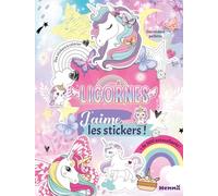 J'aime les stickers - Licornes - livre full stickers - + de 500 stickers - Dès 3 ans