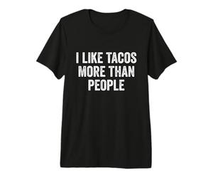 J'aime Les Tacos Plus Que Les Gens Taco T-Shirt Haut de Gamme