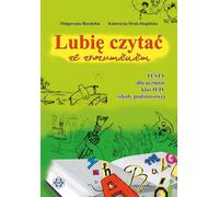 J'aime lire en comprenant Tests pour les élèves des classes 2 à 4 de l'école primaire Ma³gorzata Barañska, Katarzyna Sirak-Stopiñska (Buch auf Polnisch)