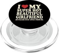 J'aime ma Belle Copine Super Sexy, éloigne-toi de Moi PopSockets PopGrip pour MagSafe