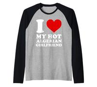 J'aime ma Copine algérienne Sexy, J'aime ma Copine algérienne Manche Raglan